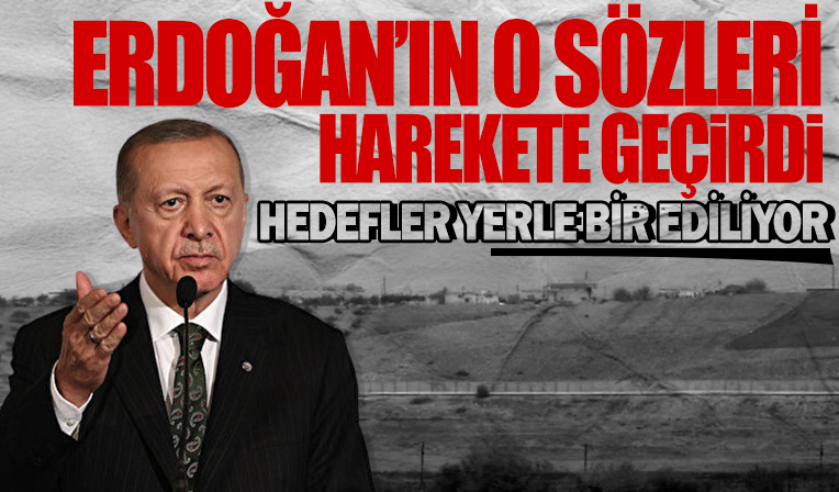Cumhurbaşkanı Erdoğan ‘yolun sonu geldi’ dedi, hedefler yerle bir edildi