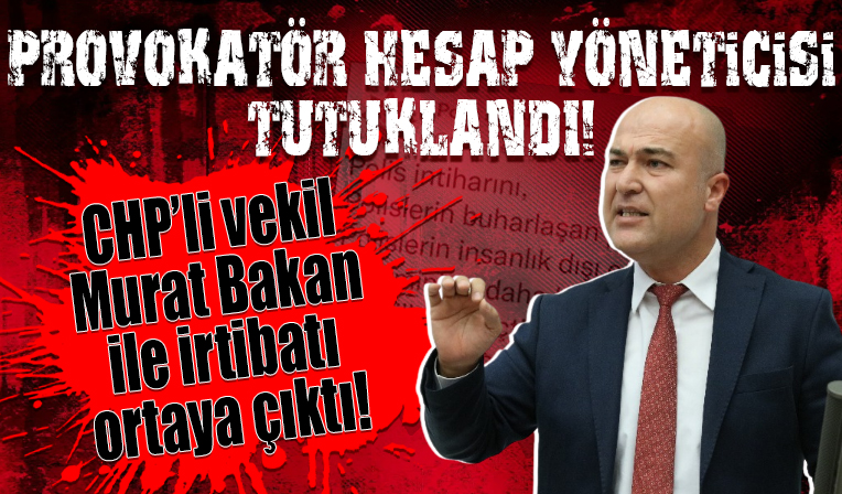 CHP'li Vekil Murat Bakan’ın 'Polis Sendikası' hesabı yöneticisiyle irtibatı ortaya çıktı