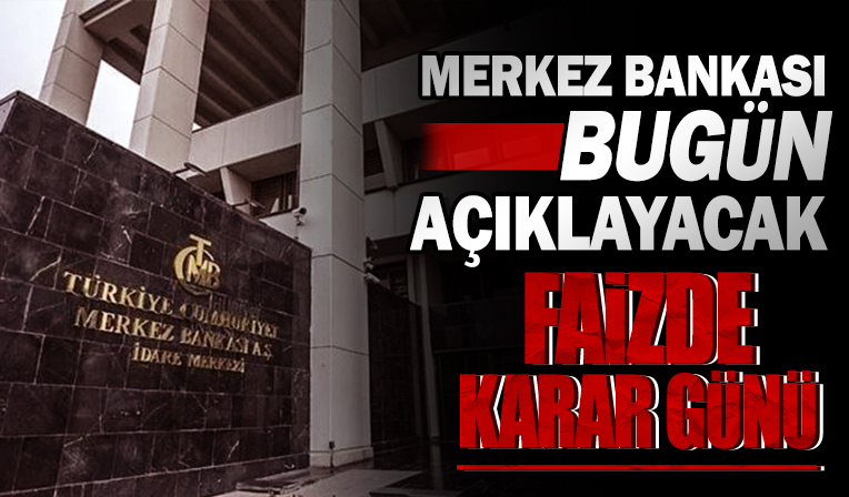 Merkez Bankası, politika faizini bugün açıklayacak