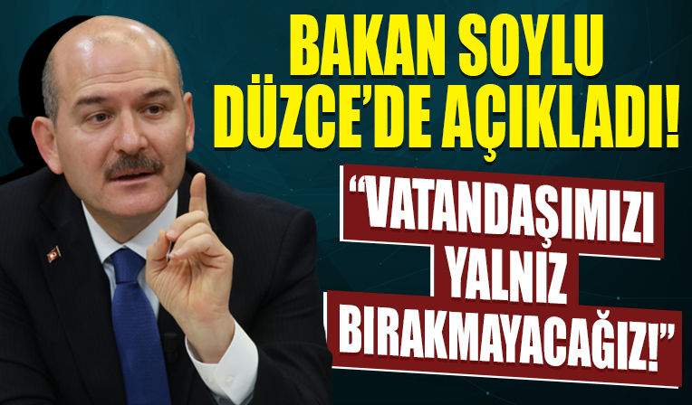 İçişleri Bakanı Soylu: Vatandaşlarımızı yalnız bırakmayacağız, eşya ve kira yardımı yapılacak