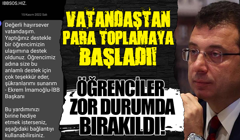 İmamoğlu öğrenci abonman ücretleri için alınan indirim kararını 7 aydır onaylamadı: Vatandaşlardan yardım topluyor