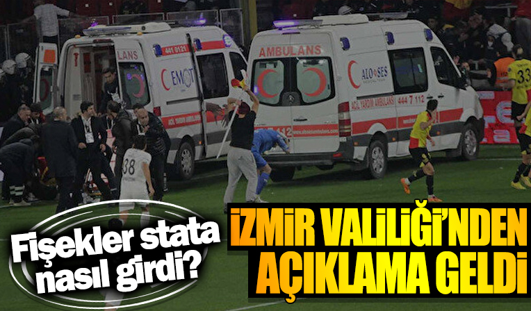 İzmir Valiliği'nden olaylı maça ilişkin açıklama: Fişekleri ambulans şoförleri tuvalete bırakmış