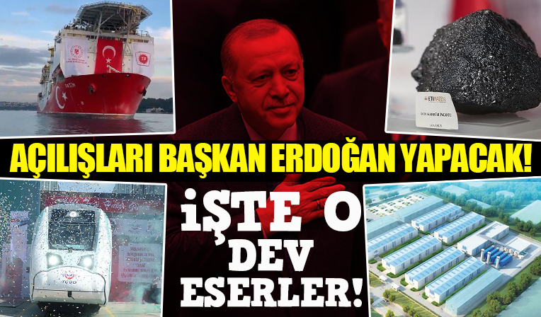 Açılışları Başkan Erdoğan yapacak! İşte Türkiye'ye çağ atlatacak dev eserler