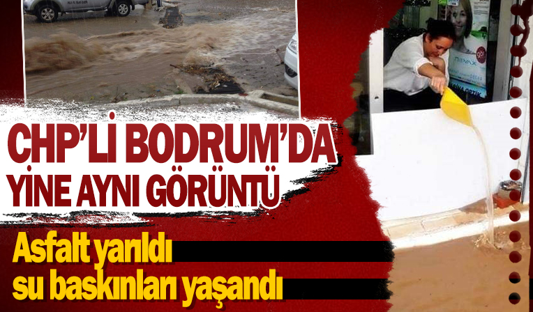 Bodrum'da su ishale hattı yine patladı! Asfalt yarıldı, su baskınları yaşandı