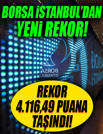 Borsa İstanbul'dan yeni rekor!