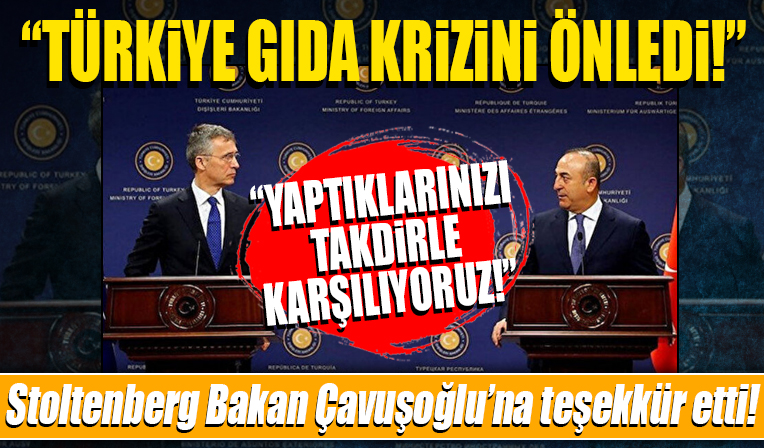 NATO Genel Sekreteri Stoltenberg Bakan Çavuşoğlu'na kameralar önünde teşekkür etti! 'Türkiye gıda krizini önledi'
