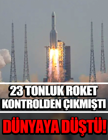 23 tonluk devasa Çin roketinin parçası Dünya'ya düştü