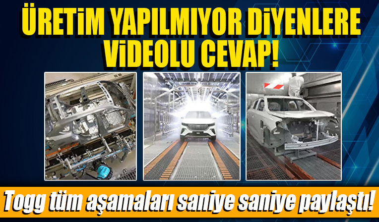 Togg'dan 'Üretim yapılmıyor' diyenlere videolu yanıt! Akıllı otomobillerin üretim aşamalarını paylaştı...