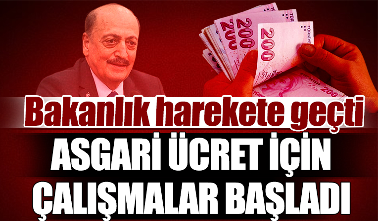 Asgari ücret 2023 için düğmeye basıldı! Çalışma ve Sosyal Güvenlik Bakanlığı'ndan ilk adım geldi