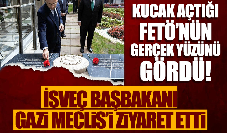 İsveç Başbakanı Kritersson, ülkesinin kucak açtığı FETÖ gerçeğiyle yüzleşti