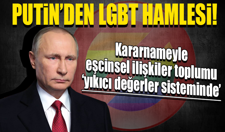 Putin'den LGBT hamlesi: Sapkınlığa 'dur' diyor!