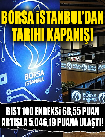 Borsa İstanbul'dan tarihi rekor! Tüm zamanların en yüksek kapanışı