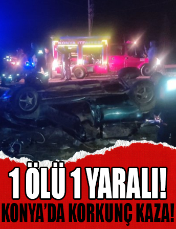 Konya Seydişehir’de kaza: 1 ölü, 1 yaralı