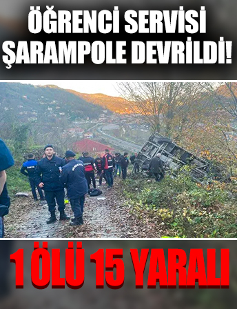 Zonguldak'ta öğrenci servisi şarampole devrildi: 1 ölü, 15 yaralı