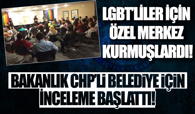 İçişleri Bakanlığı'ndan LGBT'liler için özel merkez kuran CHP'li Nilüfer Belediyesi'ne soruşturma