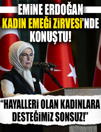 Emine Erdoğan açıkladı! “Hayalleri olan kadınlara desteğimiz sonsuz”