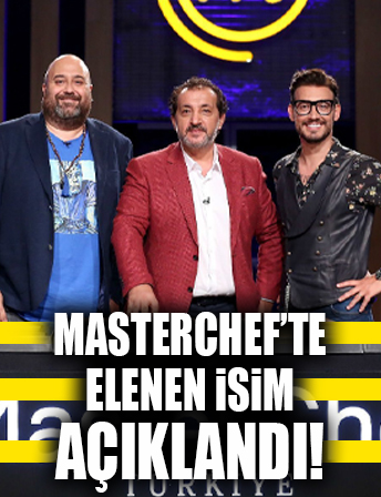 MasterChef Türkiye'de elenen isim açıklandı!