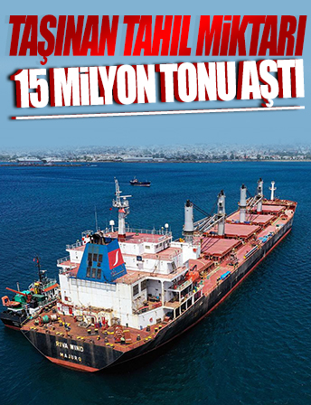 Tahıl koridorunda taşınan yük miktarı 15 milyon tonu aştı
