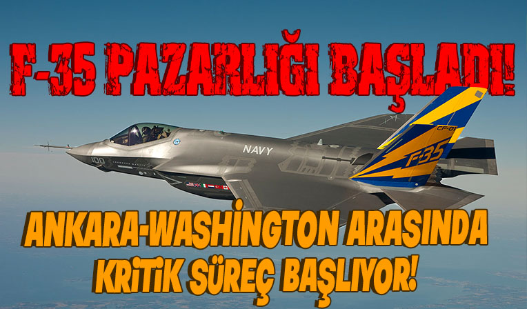 ABD ile F-35 pazarlığı! Ankara-Washington arasında kritik süreç başlıyor