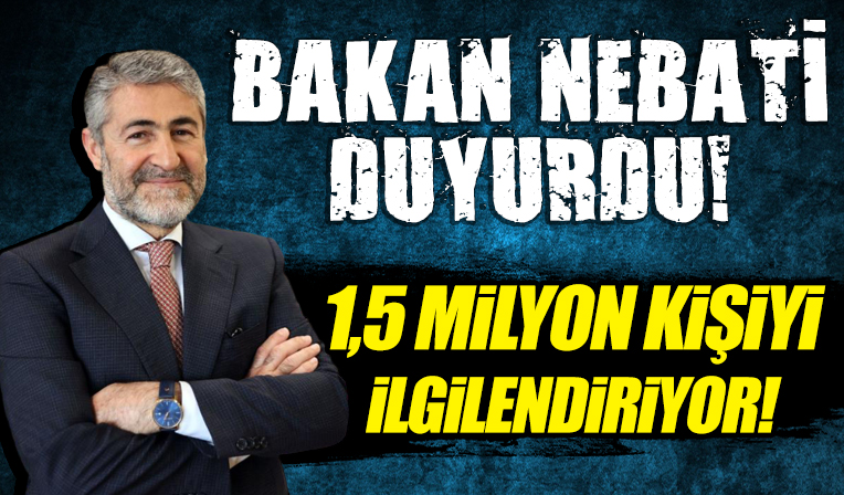 Bakan Nebati 'Yükümlülükleri kaldırdık' diyerek açıkladı! 1,5 milyon kişiyi ilgilendiriyor