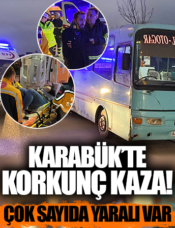Karabük'te halk otobüsü ile minibüs çarpıştı: Çok sayıda yaralı var
