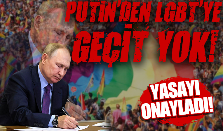 Putin'den LGBT'ye geçit yok! Yasayı onayladı