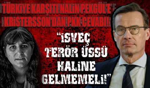 Türkiye karşıtı Nalin Pekgül'e Kristersson'dan PKK cevabı...'İsveç bir terör üssü haline gelmemeli'