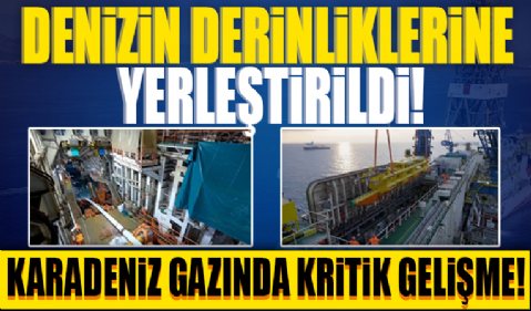 Karadeniz gazında kritik gelişme! TPAO duyurdu: Denizin derinliklerine yerleştirildi