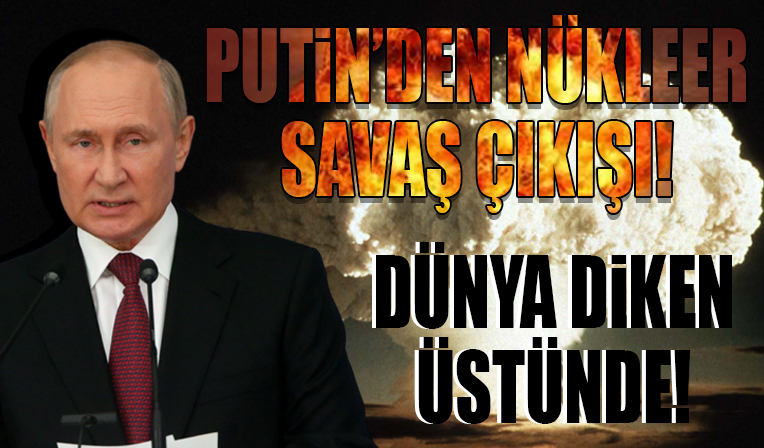 Rusya Devlet Başkanı Putin'den flaş nükleer savaş açıklaması...