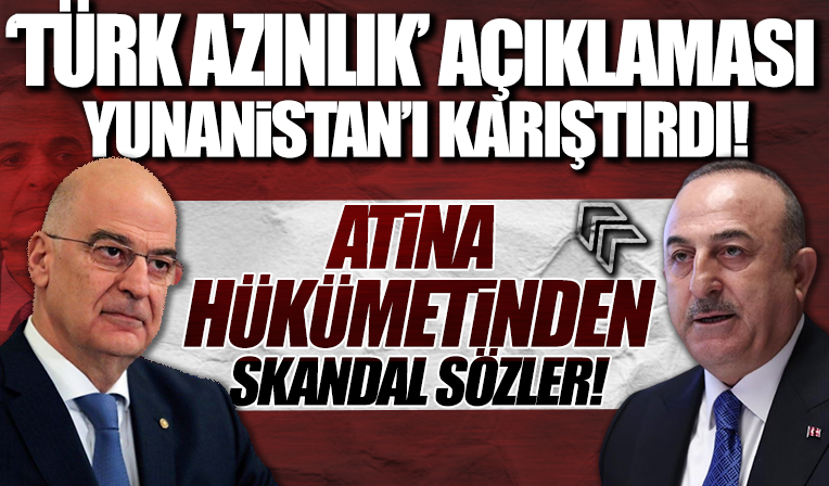 Bakan Çavuşoğlu'nun 'Türk azınlık' açıklaması Yunanistan'ı karıştırdı! Dendias'tan skandal sözler