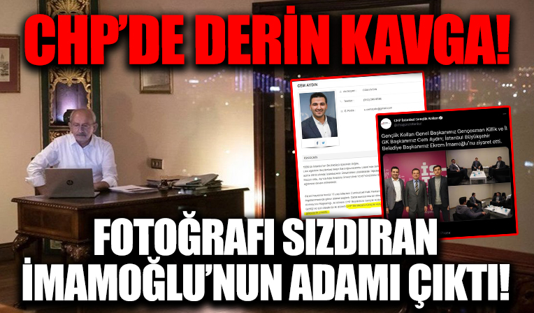 CHP'de derin kavga! Kılıçdaroğlu'nun otel fotoğrafını sızdıran Cem Aydın İmamoğlu'nun adamı çıktı!