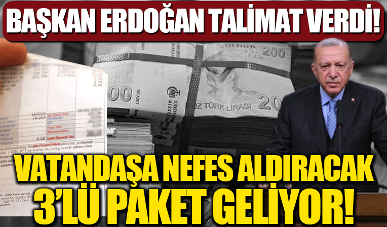 Başkan Erdoğan talimatı verdi: Vatandaşa, çiftçiye, iş dünyasına nefes aldıracak 3 paket!