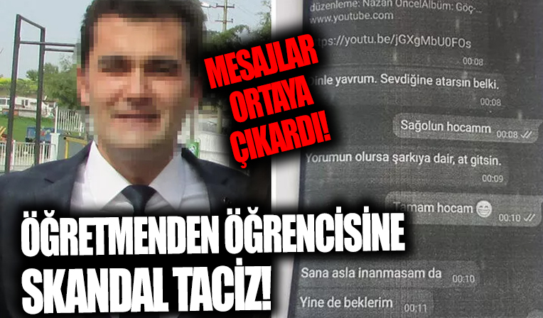 Öğretmenden öğrencisine skandal taciz! Mesajlar ele verdi...