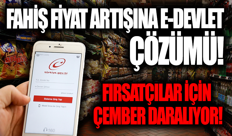 E-devlet'te yeni dönem! Fahiş fiyatlar şikayeti oradan yapılabilecek...