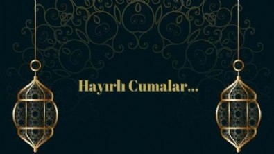 En anlamlı Cuma Sözleri Nelerdir? 11 Şubat 2022 En Anlamlı Cuma Mesajları