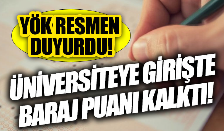 Üniversiteye girişte baraj puanı kalktı