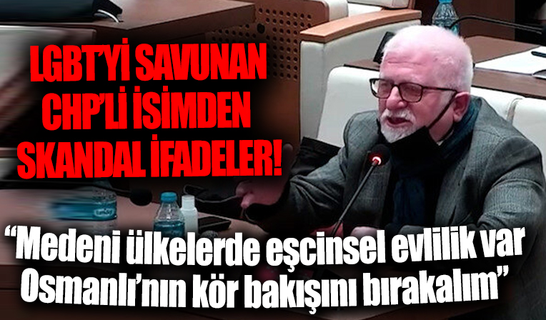LBGT'yi savunan CHP'li Kadıköy Meclis Üyesi İrfan Gümrah'tan skandal ifadeler!