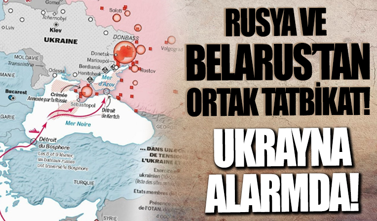 Ukrayna, Rusya - Belarus ortak tatbikatı nedeniyle alarma geçti!