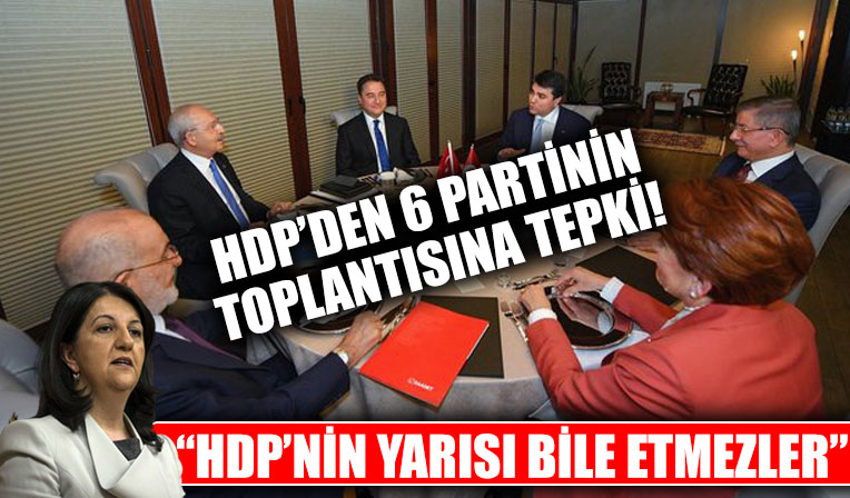 HDP'li isimlerden 6 benzemez toplantısına tepki! Pervin Buldan: 6 parti bir HDP etmez!