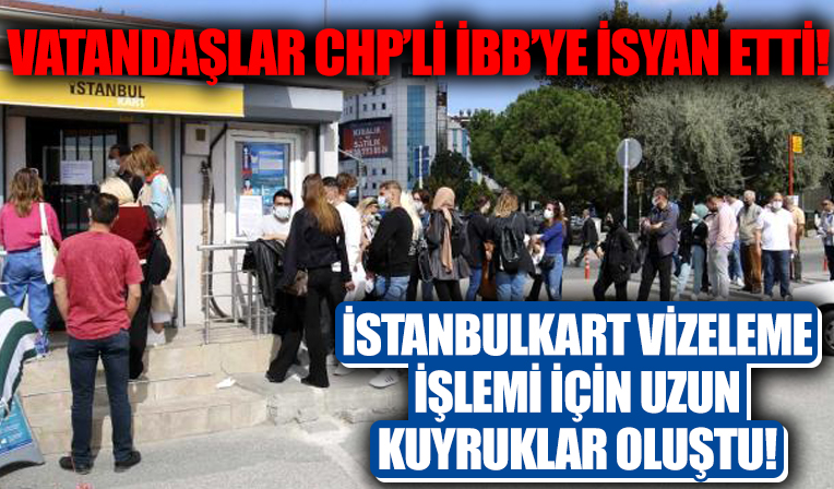 CHP'li İBB döneminde İstanbullunun çilesi bitmiyor! İstanbulkart vizeleme işlerinde uzun kuyruklar oluştu
