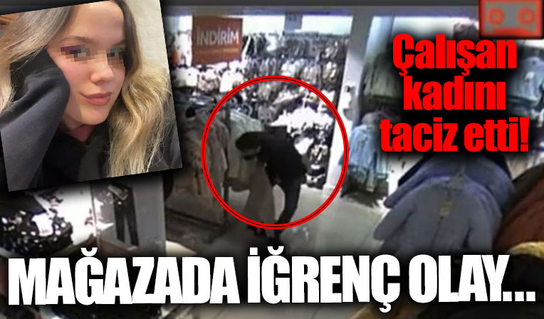 Şişli'de mağazada iğrenç olay!