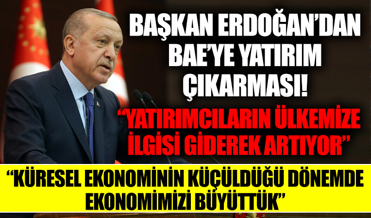 Başkan Erdoğan'dan BAE’li iş insanları ve yatırımcılarla gerçekleştirilen toplantıda önemli mesajlar!