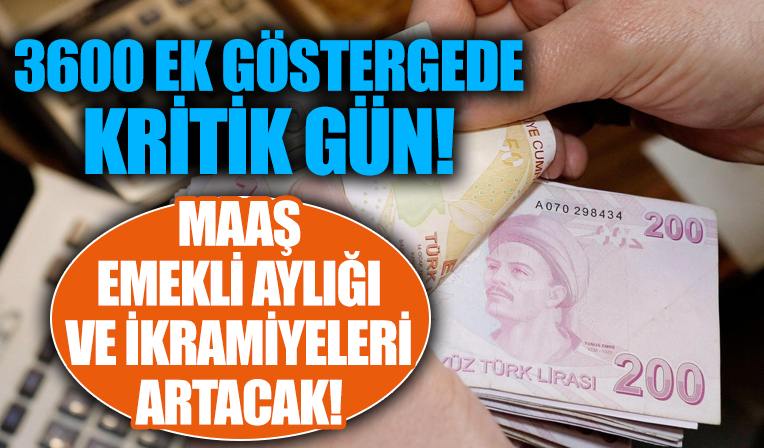 3600 ek gösterge için kritik toplantı! Maaş, emekli aylığı ve ikramiyeleri artacak