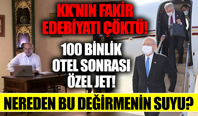 Fakir edebiyatı yapan Kılıçdaroğlu 100 bin TL'lik otel sonrası milyonluk jetle seyahat etti! Kılıçdaroğlu'nun sponsoru kim?