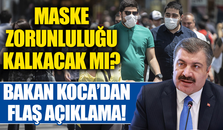 Maske zorunluluğu kalkıyor mu? Bakan Koca'dan önemli açıklamalar...