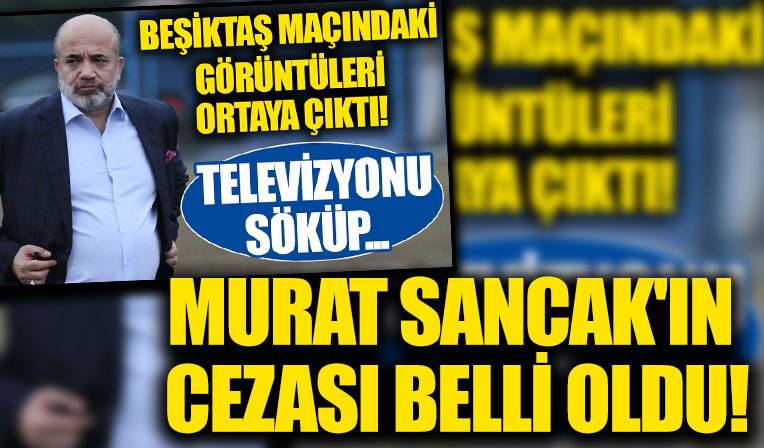 Murat Sancak'ın cezası belli oldu!