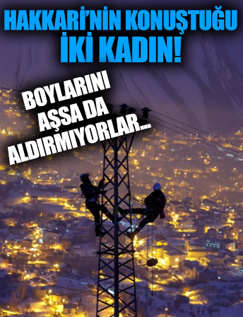 Hakkari'de iki kadın, dağlarda elektrik kesintileriyle mücadele ediyor!