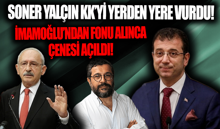 Soner Yalçın Kılıçdaroğlu'nu yerden yere vurdu!