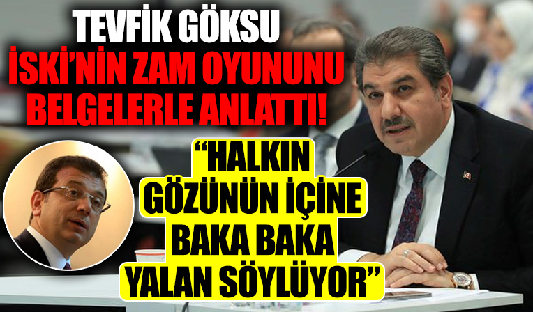 Tevfik Göksu, İSKİ'nin zam oyununu belgelerle anlattı: Halkın gözlerinin içine baka baka yalan söylüyor...