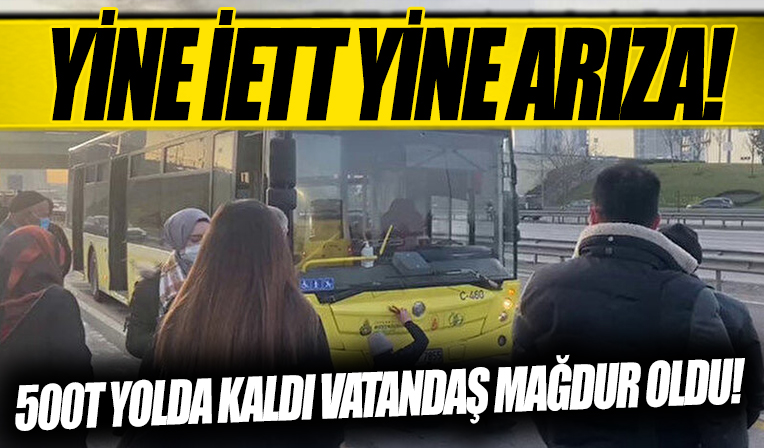 Yine İETT yine arıza! 500T yolda kaldı vatandaş isyan etti...